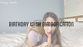 transformation video: Birthday Wish Bimbofication